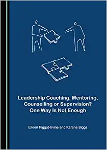 Leadership Coaching Mentoring Counselling or Supervision One Way Is Not Enough
