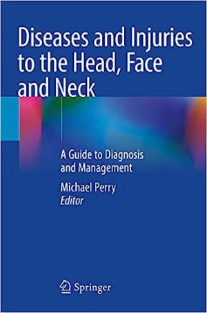Diseases and Injuries to the Head Face and Neck
