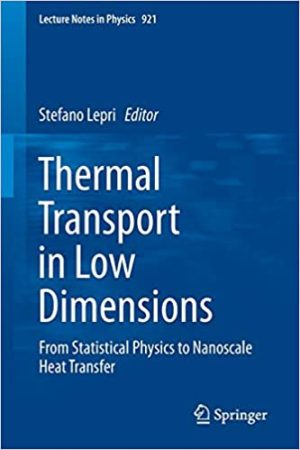 Thermal Transport in Low Dimensions From Statistical Physics to Nanoscale Heat Transfer