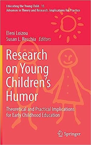 Research on Young Childrens Humor Theoretical and Practical Implications for Early Childhood Education