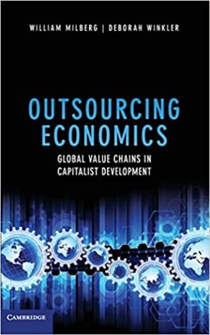 Outsourcing Economics Global Value Chains in Capitalist Development