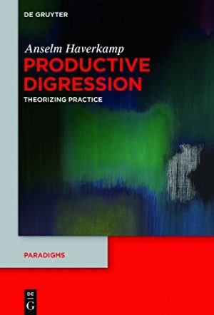 Productive Digression Theorizing Practice