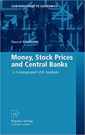 Money Stock Prices and Central Banks A Cointegrated VAR Analysis