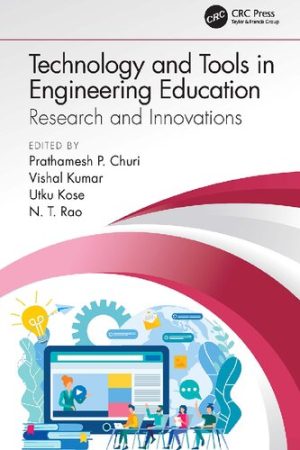 Technology and Tools in Engineering Education Research and Innovations