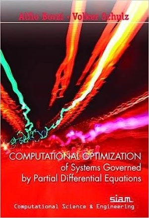 Computational Optimization of Systems Governed by Partial Differential Equations