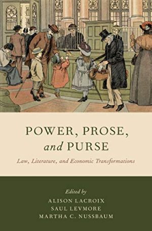 Power Prose and Purse Law Literature and Economic Transformations