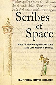 Scribes of Space Place in Middle English Literature and Late Medieval Science