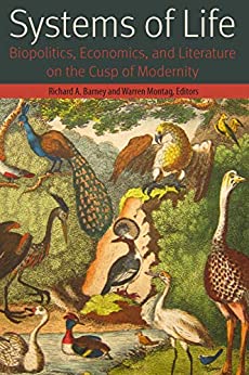 Systems of Life Biopolitics Economics and Literature on the Cusp of Modernity