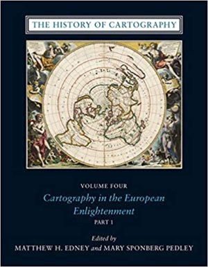 The History of Cartography Volume 4 Cartography in the European Enlightenment