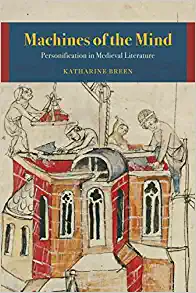 Machines of the Mind Personification in Medieval Literature