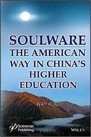Soulware The American Way in Chinas Higher Education