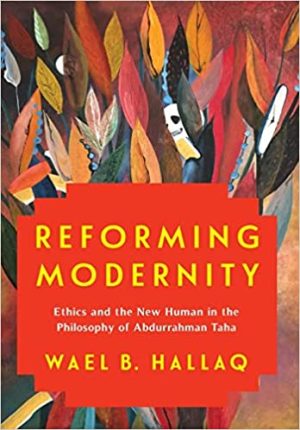 Reforming Modernity Ethics and the New Human