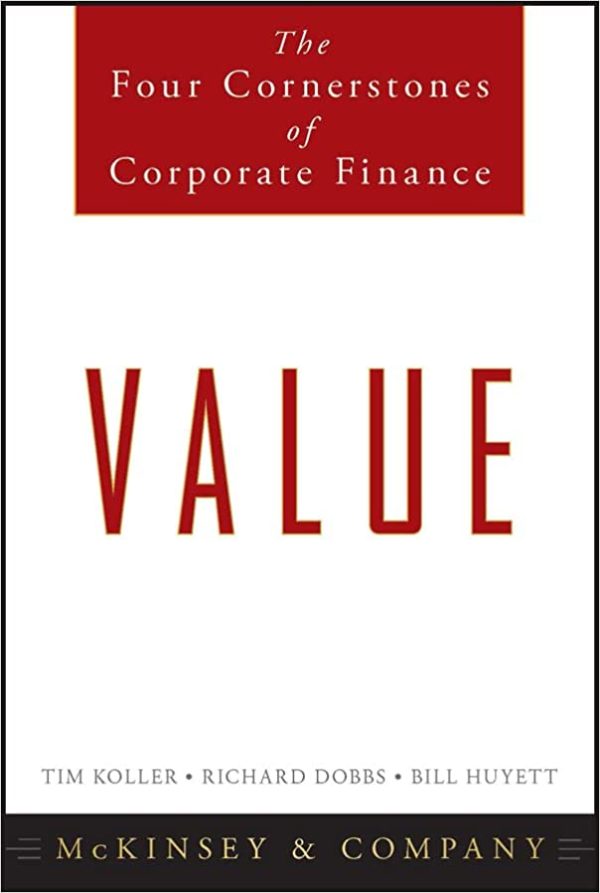 Value The Four Cornerstones of Corporate Finance