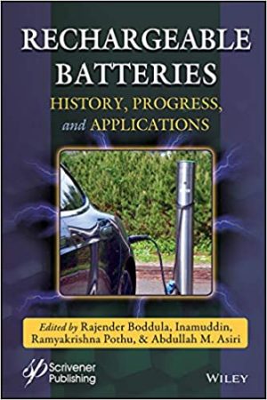Rechargeable Batteries History Progress and Applications