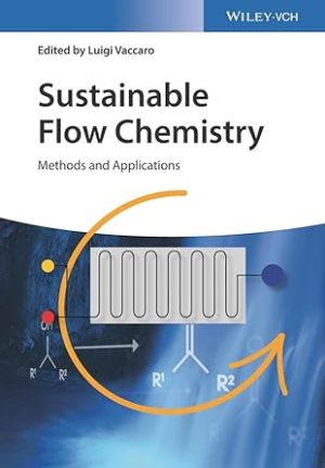Sustainable Flow Chemistry Methods and Applications