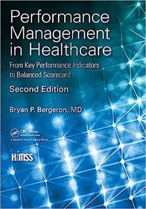 Performance Management in Healthcare 2nd Edition