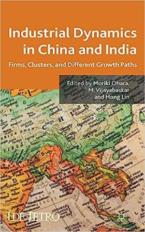 Industrial Dynamics in China and India Firms Clusters and Different Growth Paths