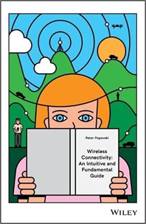 Wireless Connectivity An Intuitive and Fundamental Guide
