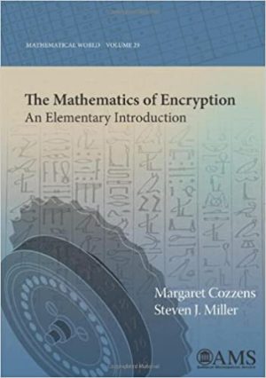 The Mathematics of Encryption An Elementary Introduction