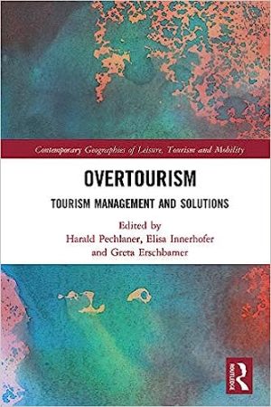 Overtourism Tourism Management and Solutions
