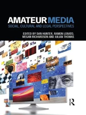 Amateur Media Social cultural and legal perspectives