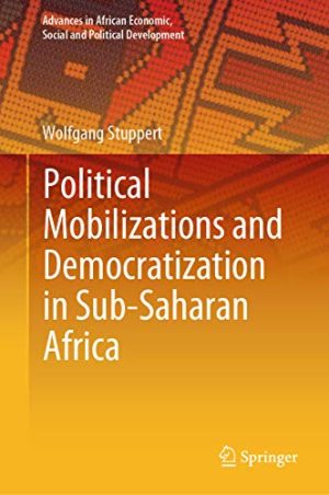 Political Mobilizations and Democratization in Sub Saharan Africa