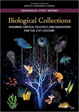 Biological Collections Ensuring Critical Research and Education for the 21st Century