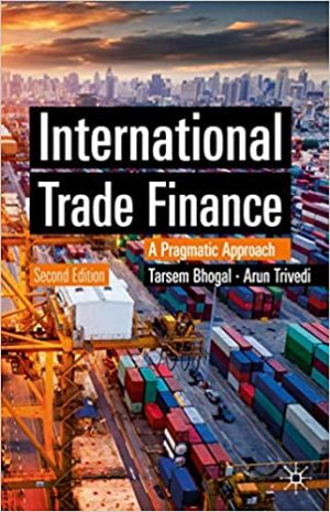 International Trade Finance A Pragmatic Approach  2nd Edition