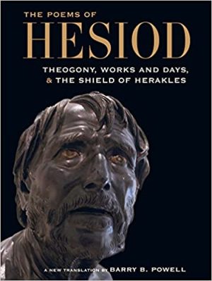 The Poems of Hesiod Theogony Works and Days and the Shield of Herakles