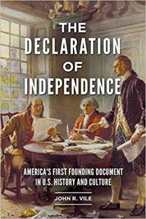 The Declaration of Independence Americas First Founding Document in U S History and Culture