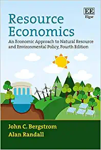 Resource Economics An Economic Approach to Natural Resource and Environmental Policy 4th Edition