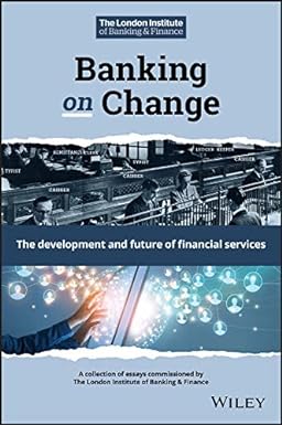 Banking on Change The Development and Future of Financial Services