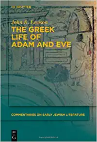 The Greek Life of Adam and Eve