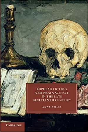 Popular Fiction and Brain Science in the Late Nineteenth Century