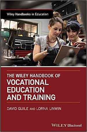 The Wiley Handbook of Vocational Education and Training