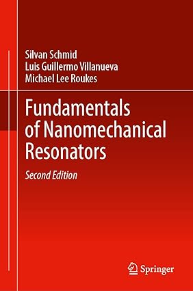 Fundamentals of Nanomechanical Resonators 2nd Edition