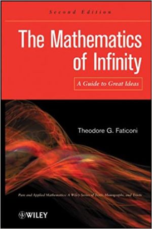 The Mathematics of Infinity A Guide to Great Ideas 2nd Edition