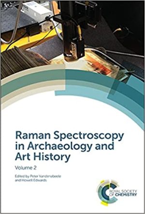 Raman Spectroscopy in Archaeology and Art History Volume 2