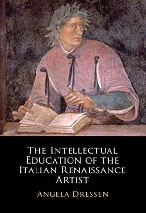 The Intellectual Education of The Italian Renaissance Artist