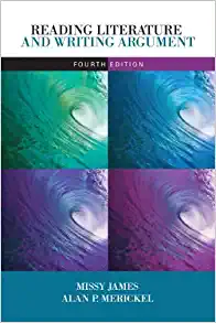 Reading Literature and Writing Argument 4th Edition