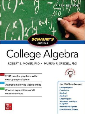 Schaums Outline of College Algebra 5th Edition