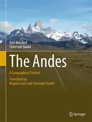 The Andes A Geographical Portrait