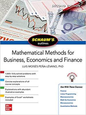 Schaums Outline of Mathematical Methods for Business Economics and Finance 2nd Edition