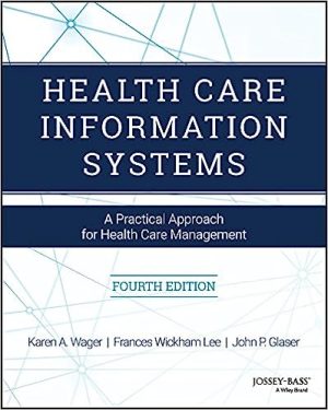 Health Care Information Systems A Practical Approach for Health Care Management