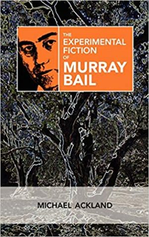 The Experimental Fiction of Murray Bail