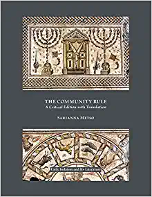 The Community Rule A Critical Edition with Translation