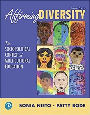 Affirming Diversity The Sociopolitical Context of Multicultural Education
