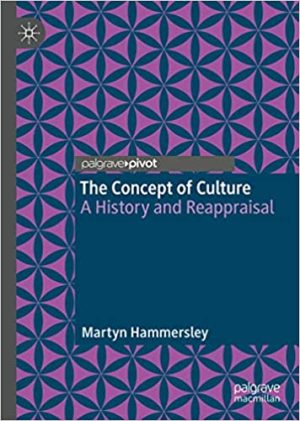 The Concept of Culture A History and Reappraisal