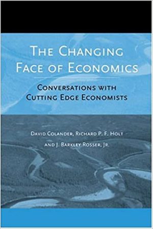 The Changing Face of Economics Conversations With Cutting Edge Economists