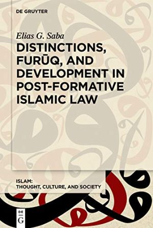 Harmonizing Similarities A History of Distinctions Literature in Islamic Law